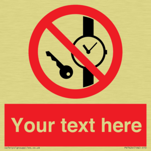 Custom Prohibition No metallic articles or watches